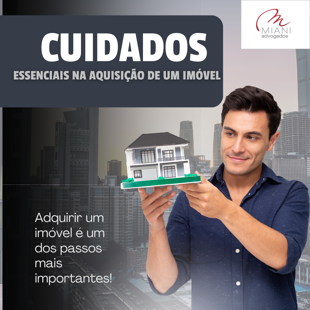 Cuidados Essenciais na Aquisição de um Imóvel